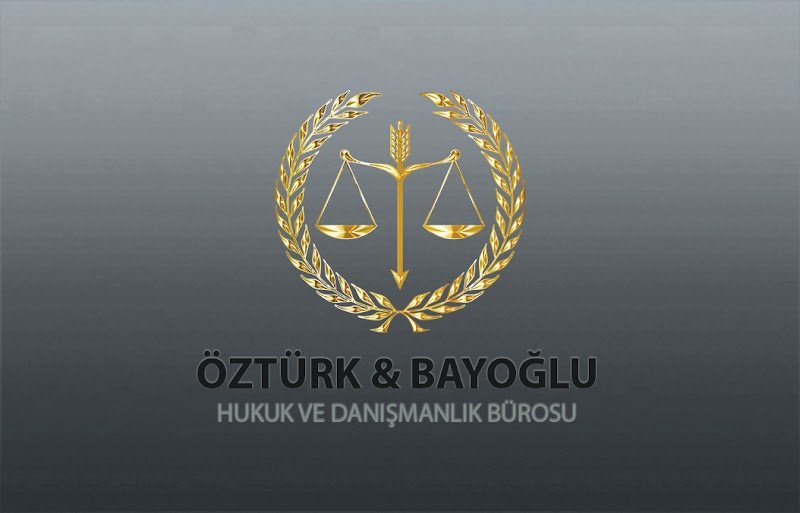 Öztürk & Bayoğlu Hukuk ve Danışmanlık Bürosu