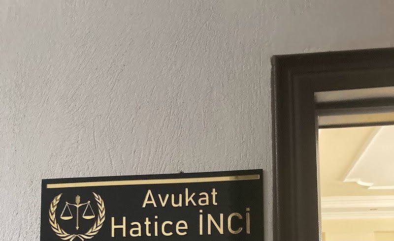 Av. Hatice İNCİ Hukuk Bürosu