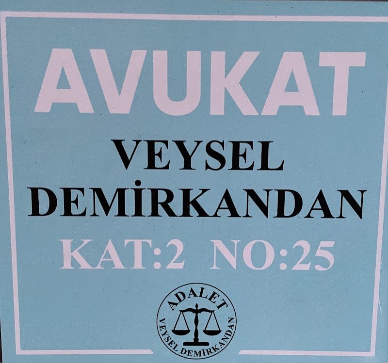 VEYSEL DEMİRKANDAN AVUKATLIK & HUKUKİ DANIŞMANLIK BÜROSU