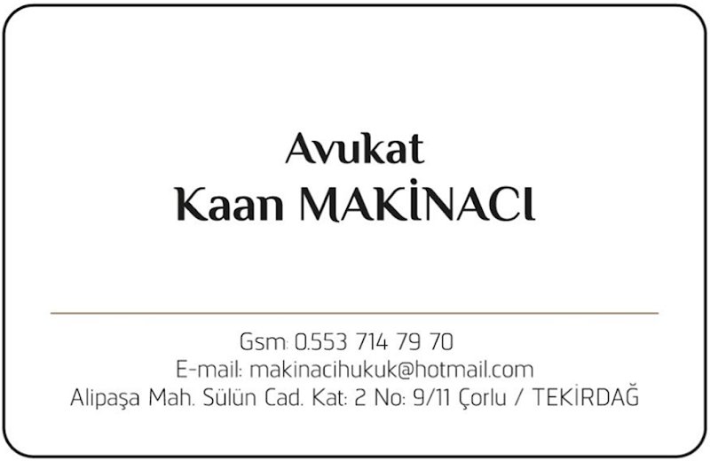 Makinacı Hukuk Bürosu - Avukat Kaan Makinacı