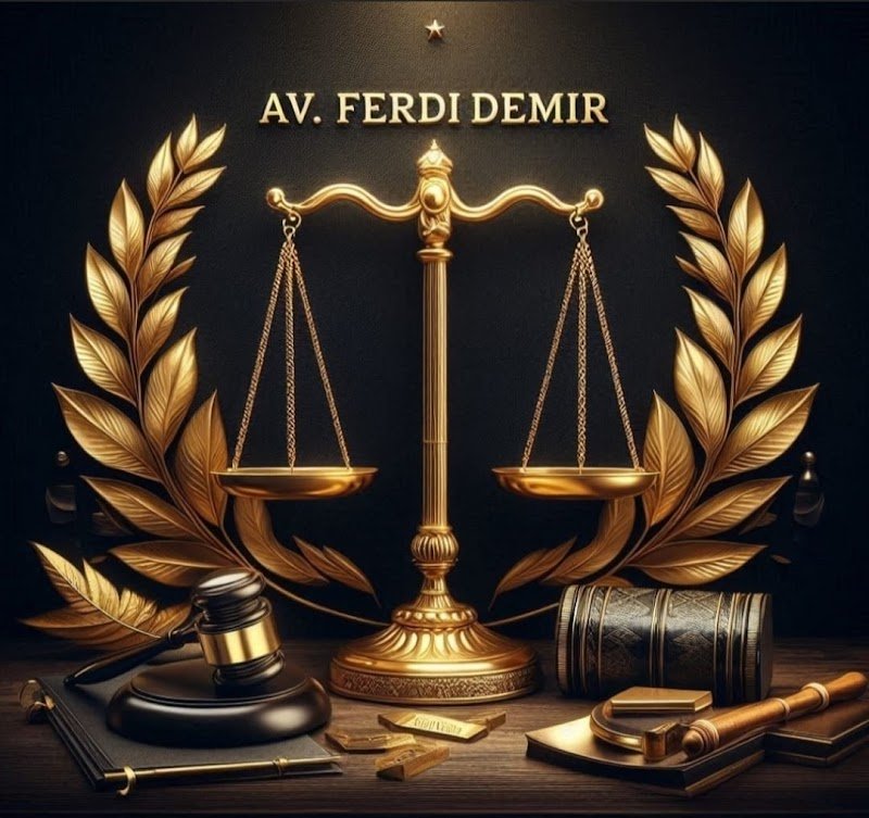 Av. Ferdi DEMİR (Hukuk ve Danışmanlık Bürosu)