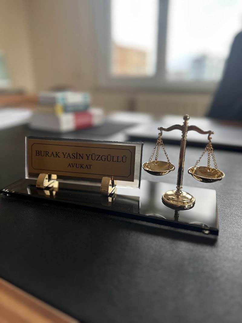AVUKAT BURAK YASİN YÜZGÜLLÜ- YÜZGÜLLÜ HUKUK BÜROSU-GEBZE AVUKAT