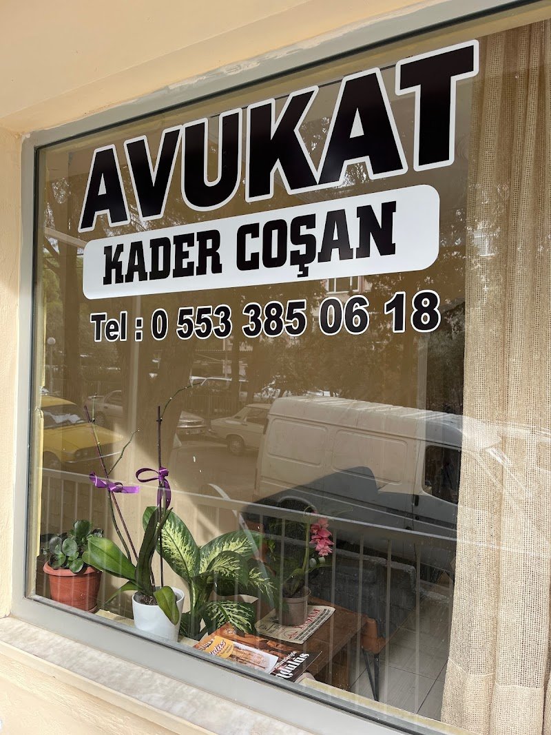 COŞAN HUKUK BÜROSU (AVUKAT KADER COŞAN)