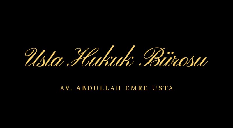 USTA HUKUK BÜROSU Avukat Abdullah Emre USTA