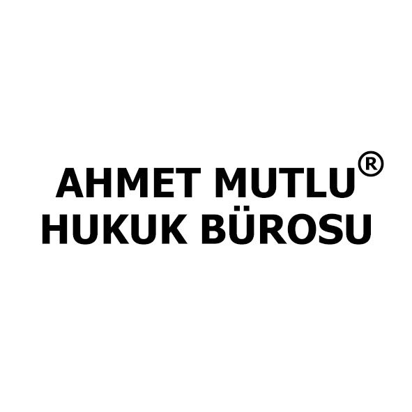 AHMET MUTLU HUKUK BÜROSU