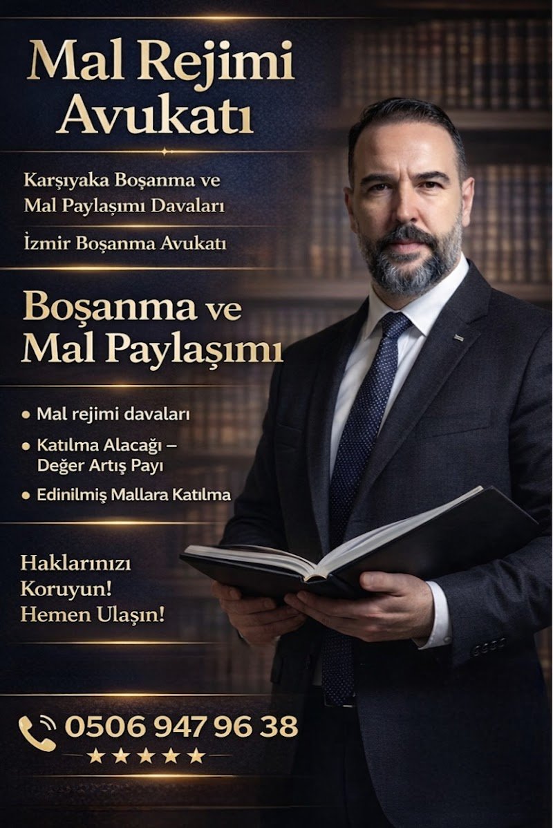 Karşıyaka Avukat | Orhan Erturan | Boşanma Avukatı | Ceza Avukatı | Miras Avukatı | Malrejimi Avukatı | Tapu Avukatı