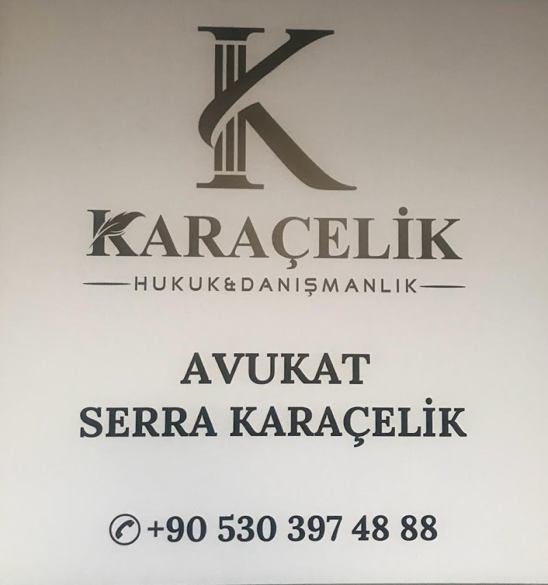 Karaçelik Hukuk ve Danışmanlık | Av. Serra Karaçelik | Seydikemer Avukat | Fethiye Avukat