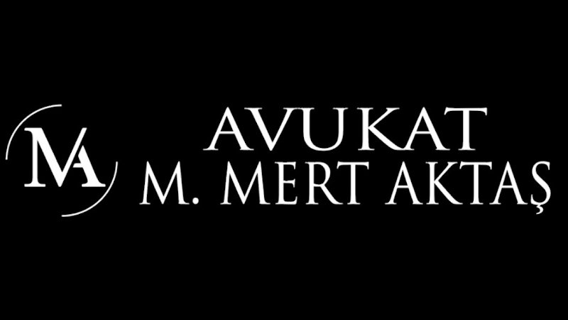 AKTAŞ HUKUK - Avukat Mert AKTAŞ