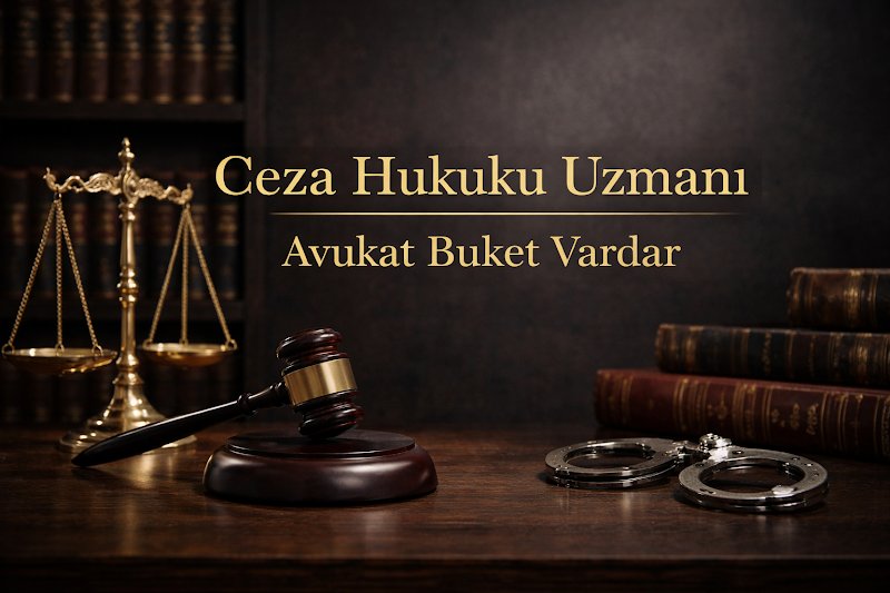 TEKİRDAĞ AVUKAT BUKET VARDAR