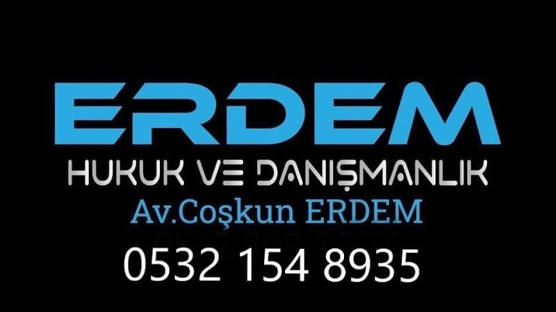 AVUKAT COŞKUN ERDEM