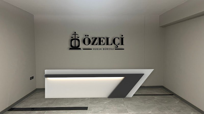 Özelçi Hukuk Ve Danışmanlık Bürosu