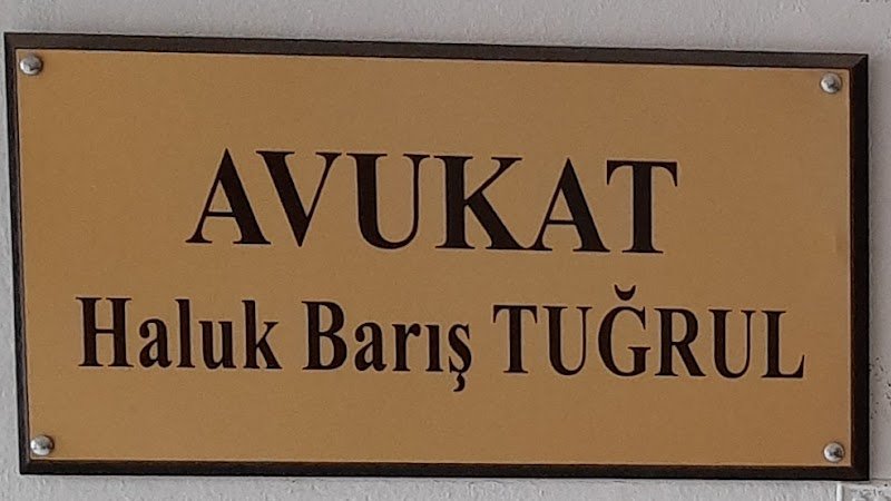 Tuğrul Hukuk&Danışmanlık-Av.Haluk Barış Tuğrul
