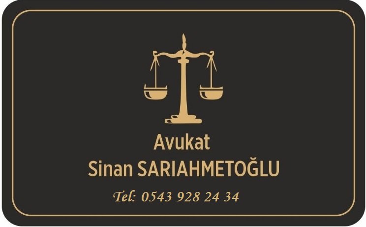 Sinan SARIAHMETOĞLU Avukatlık Ofisi