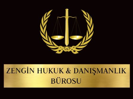 ZENGİN HUKUK&DANIŞMANLIK BÜROSU-Av.Ali Zengin