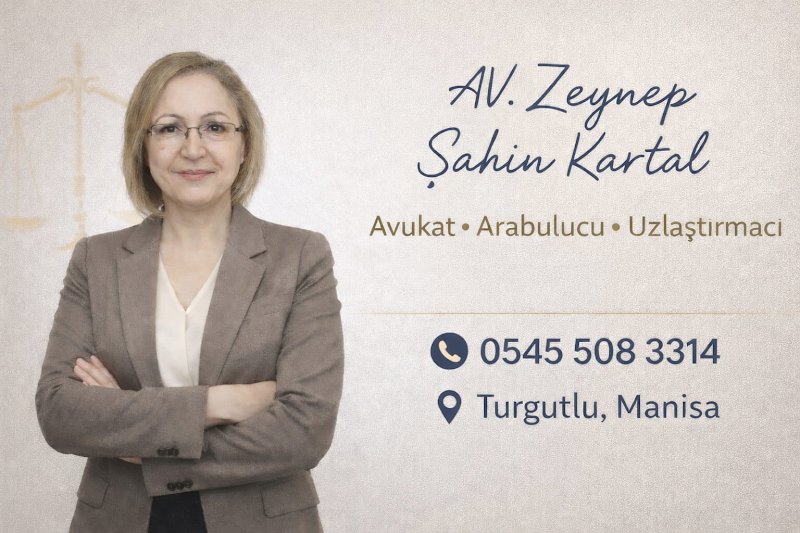 Avukat Arabulucu Zeynep Şahin Kartal Turgutlu Avukatlık Ofisi