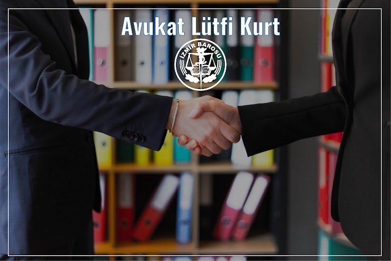 AVUKAT LÜTFİ KURT - İzmir Ağır Ceza Avukatı-İzmir Boşanma Avukatı-İzmir Ceza Avukatı-İzmir Bilişim Avukatı