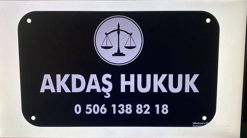 AKDAŞ HUKUK & DANIŞMANLIK OFİSİ